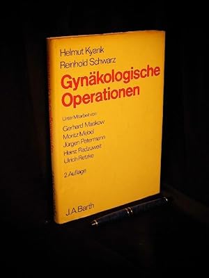 Gynäkologische Operationen - mit 251 Bildern und 2 Tabellen -