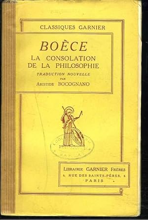 Image du vendeur pour LA CONSOLATION DE LA PHILOSOPHIE. mis en vente par Le-Livre