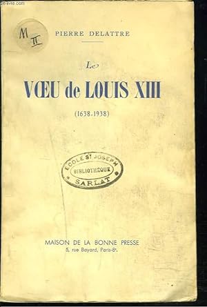 Bild des Verkufers fr LE VOEU DE LOUIS XIII (1638-1938). zum Verkauf von Le-Livre