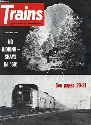 Seller image for TRAINS, THE MAGAZINE OF RAILROADING, VOL. 20, N 6, APRIL 1960 (Contents: PHOTO SECTION. SP&S STORY, 2. WOULD YOU BELIEVE IT? THIS IS IT. FIXED FOR SHAYS? DIESEL QUIZ. LOGGERS AND LOKEYS.) for sale by Le-Livre