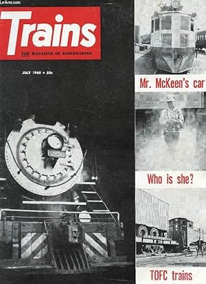 Seller image for TRAINS, THE MAGAZINE OF RAILROADING, VOL. 20, N 9, JULY 1960 (Contents: LONG, LONG LINE. ERSE-LACKAWANNA. DIARY OF ANNE DOVEL. BIG BLOW FROM MOSCOW. TALE OF TWO 2-8-0'S. KNIFE-NOSES AND PORTHOLES. THE PGE STORY, 2. PIGGYBACK PERFORMANCE.) for sale by Le-Livre