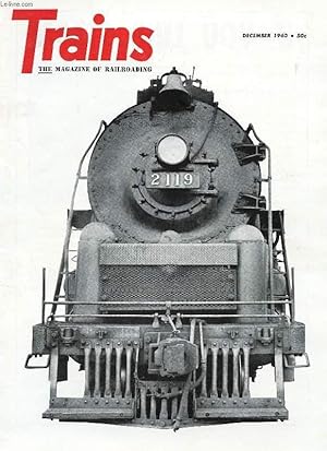 Immagine del venditore per TRAINS, THE MAGAZINE OF RAILROADING, VOL. 21, N 2, DEC. 1960 (Contents: STEAM NEWS PHOTOS. NIGHT TRAIN TO GUNNISON. 2124 AND HER SISTERS. EAST BROAD TOP REVIVAL. A VERY SPECIAL SPECIAL. STEAM ON THE N DE M. VERY FIRST U.S.R.A. .) venduto da Le-Livre