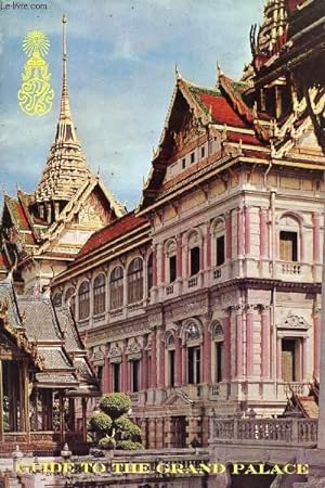 Imagen del vendedor de GUIDE TO THE GRAND PALACE (BANGKOK) a la venta por Le-Livre
