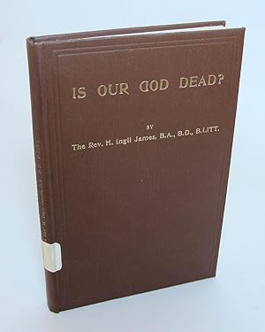 Seller image for Is Our God Dead? for sale by Flamingo Books