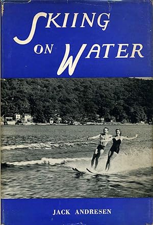 Imagen del vendedor de SKIING ON WATER. a la venta por Kurt Gippert Bookseller (ABAA)