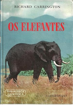 OS ELEFANTES: Breve estudo da sua História Natural, sua evolução e influência sobre a humanidade