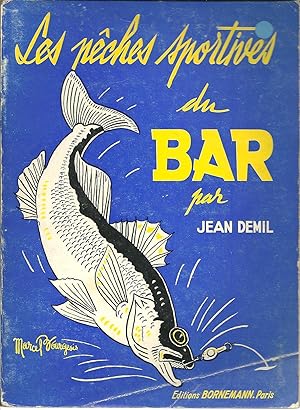 LES PÊCHES SPORTIVES DU BAR