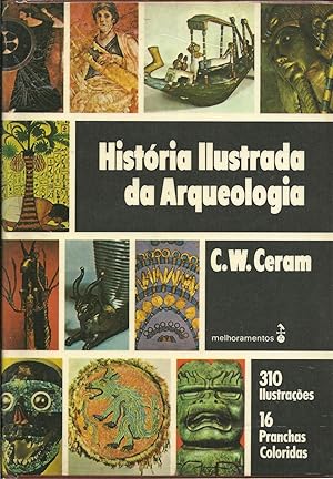 HISTÓRIA ILUSTRADA DA ARQUEOLOGIA