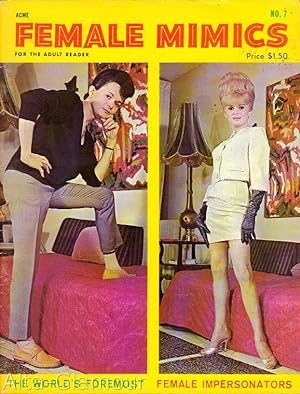 FEMALE MIMICS; The World's Foremost Female Impersonators Vol. 01, No. 07, 1965