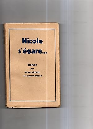 Seller image for NICOLE S'EGARE. for sale by Librairie CLERC