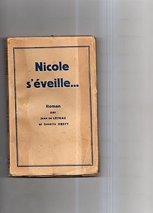 Seller image for NICOLE S'EVEILLE. Roman for sale by Librairie CLERC
