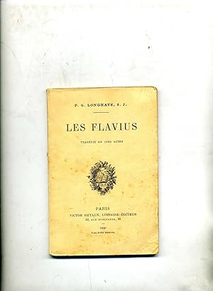 Imagen del vendedor de LES FLAVIUS. Tragdie en cinq actes. a la venta por Librairie CLERC