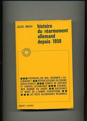 Bild des Verkufers fr HISTOIRE DU REARMEMENT ALLEMAND DEPUIS 1950. zum Verkauf von Librairie CLERC