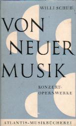 Von Neuer Musik - Konzert-Opernwerke (Kritiken Und Essays, Band IV).