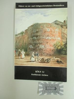 Imagen del vendedor de Fhrer zu vor- und frhgeschichtlichen Denkmlern. Band 37/1. Einfhrende Aufstze. Kln 1.1. a la venta por Druckwaren Antiquariat