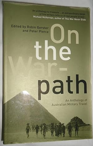 Seller image for On the Warpath: An Anthology of Australian Military Travel for sale by E. Manning Books