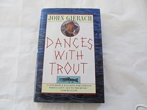 Seller image for Dances with Trout. for sale by Bruce Cave Fine Fly Fishing Books, IOBA.