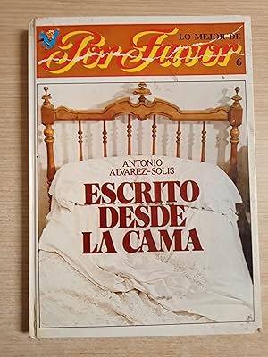 Imagen del vendedor de LO MEJOR DE POR FAVOR 6 (Escrito desde la cama, Antonio Alvarez Solis) a la venta por Gibbon Libreria
