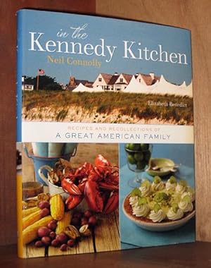 Bild des Verkufers fr In the Kennedy Kitchen: Recipes and Recollections of a Great American Family zum Verkauf von cookbookjj