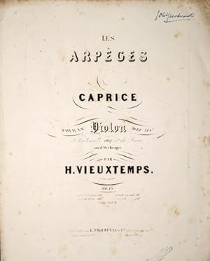 [Op. 15] Les arpèges. Caprice pour le violon avec acct. de violoncelle obligé et de piano ou d`or...