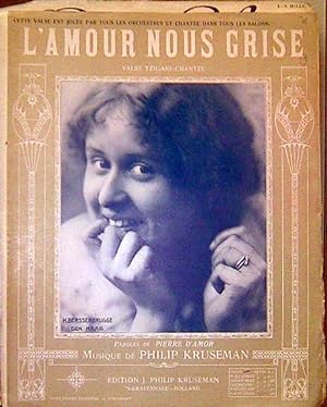 Seller image for L`amour nous grise. Valse tzigane-chantée. Piano for sale by Paul van Kuik Antiquarian Music