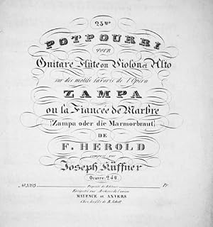 [Op. 246] 23me potpourri pour guitare flûte ou violon et alto sur des motifs favoris de l`opéra Z...