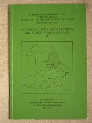 Archäologische Ausgrabungen und Funde in der Oberpfalz 1983. Sonderdruck aus: Verhandlungen des H...