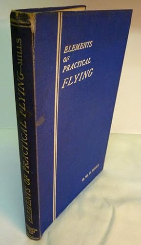 The Elements of Practical Flying: A Detailed Survey for Students and Air Pilots