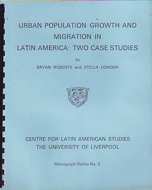 Bild des Verkufers fr URBAN POPULATION GROWTH AND MIGRATION IN LATIN AMRICA: TWO CASE STUDIES zum Verkauf von Librera Torren de Rueda