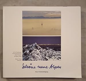 Bild des Verkufers fr Schne neue Alpen. Eine Ortsbesichtigung. zum Verkauf von KULTur-Antiquariat