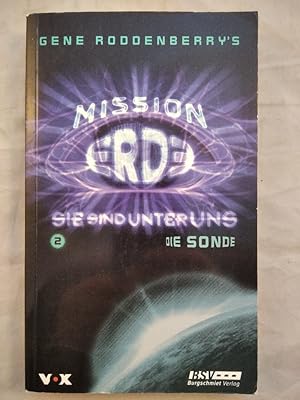 Seller image for Mission Erde. 2. Die Sonde. for sale by KULTur-Antiquariat