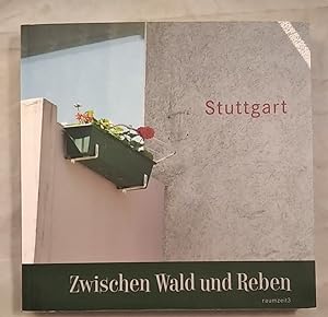 Bild des Verkufers fr Stuttgart - zwischen Wald und Reben : ein Bilderbuch. Mitarb. Katja Hiller zum Verkauf von KULTur-Antiquariat
