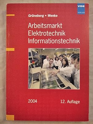 Bild des Verkufers fr Arbeitsmarkt - Elektrotechnik - Informationstechnik. zum Verkauf von KULTur-Antiquariat