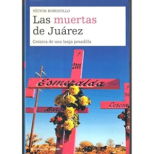 Seller image for Las muertas de Jurez. Crnica de una larga pesadilla for sale by Librera Salamb