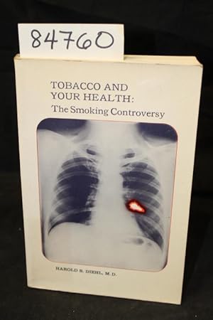 Immagine del venditore per Tobacco & Your Health:The Smoking Controversy venduto da Princeton Antiques Bookshop