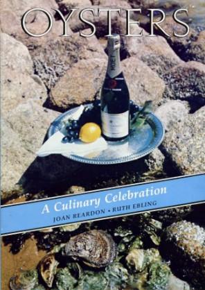Image du vendeur pour Oysters : A Culinary Celebration mis en vente par Godley Books