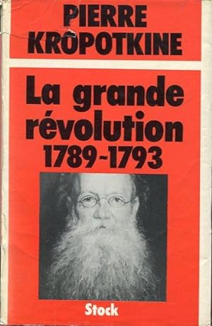 Image du vendeur pour La grande rvolution 1789-1793 mis en vente par L'ivre d'Histoires