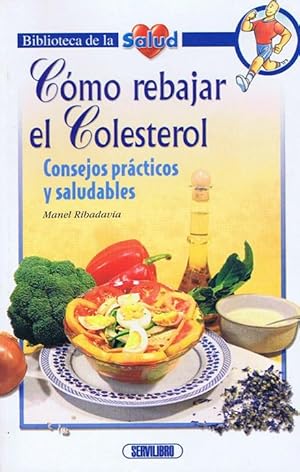 COMO REBAJAR EL COLESTEROL