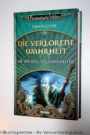 Die Bücher der Wahrheiten 3. Die verlorene Wahrheit.