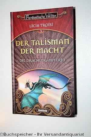 Die Drachenkämpferin 3. Der Talisman der Macht.