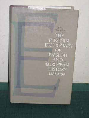 Bild des Verkufers fr The Penguin Dictionary of English and European History, 1485-1789 zum Verkauf von Old Hall Bookshop, ABA ILAB PBFA BA