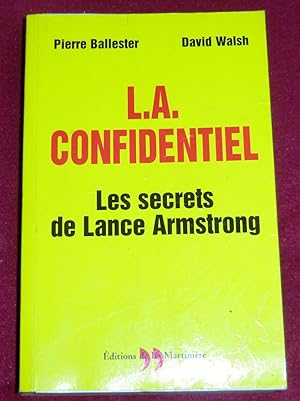 Bild des Verkufers fr L.A. CONFIDENTIEL - Les secrets de Lance Armstrong zum Verkauf von LE BOUQUINISTE