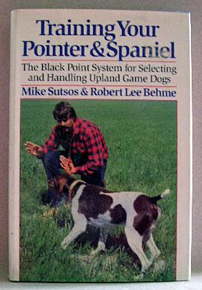 TRAINING YOUR POINTER AND SPANIEL