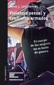 Imagen del vendedor de VIOLENCIA SEXUAL Y CONFLICTOS ARMADOS: EL CUERPO DE LAS MUJERES NO ES BOTIN DE GUERRA a la venta por KALAMO LIBROS, S.L.