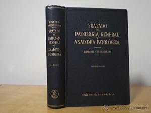 Seller image for TRATADO DE PATOLOGA GENERAL Y ANATOMA PATOLGICA. Iniciado por el prof. H. RIBBERT. Edicin completamente reformada por el Dr. Carl Sternberg. Traduccin Dr, Francisco Piero. Editorial Labor, 1933. Con 708 pginas. Ilustrado con 759 figuras. Tamao cuarta mayor. Tapa dura en plena tela color negro con filetes y dorados. Ejemplar limpio y bien cuidado; conservado en urna. for sale by Librera Anticuaria Ftima