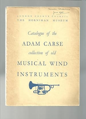 Imagen del vendedor de THE ADAM CARSE COLLECTION OF OLD MUSICAL WIND INSTRUMENTS a la venta por Books for Amnesty, Malvern