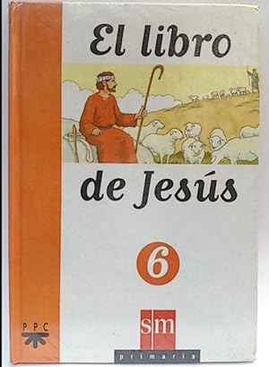 Seller image for El Libro De Jess, 6 Educacin Primaria for sale by SalvaLibros