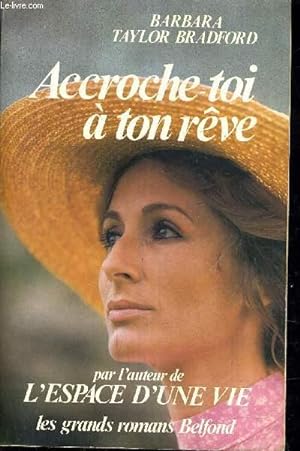 Seller image for ACCROCHE TOI A TON REVE. for sale by Le-Livre