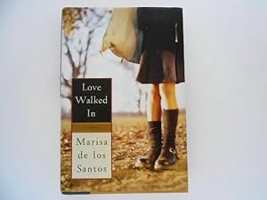 Seller image for Love Walked In: A Novel (signed) for sale by Lindenlea Books