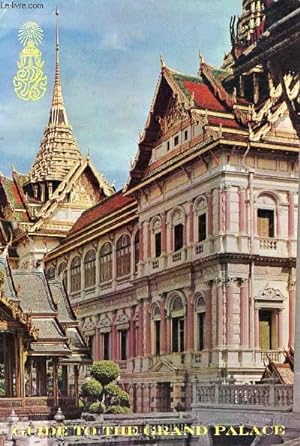 Imagen del vendedor de GUIDE TO THE GRAND PALACE (BANGKOK) a la venta por Le-Livre